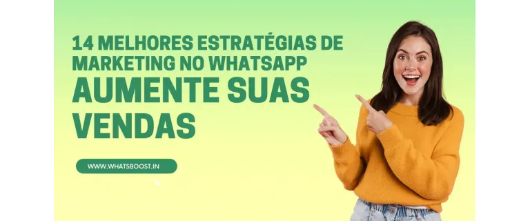 14 Estrategias de Marketing en WhatsApp para Impulsar tus Ventas 🚀
