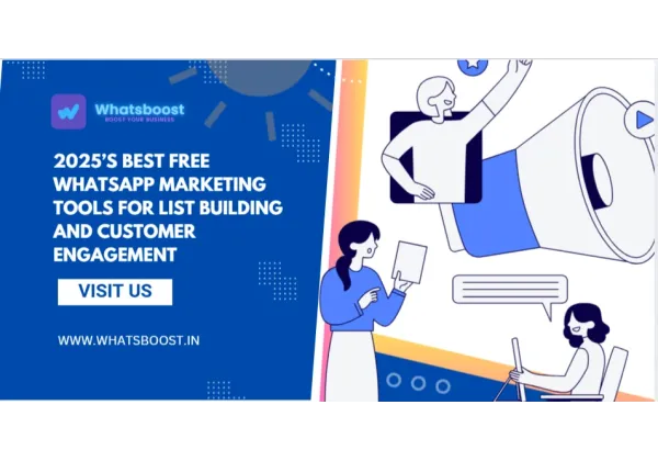 Herramientas Gratuitas de Marketing en WhatsApp 2025: Construcción de Listas y Fomento del Engagement