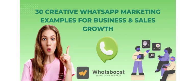 30 Ejemplos Creativos de Marketing en WhatsApp para Impulsar Ventas y Crecimiento Empresarial