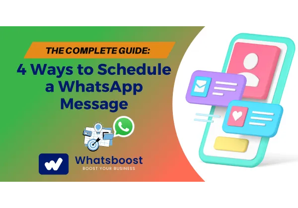4 Estrategias para Programar Mensajes en WhatsApp y Optimizar tu Comunicación