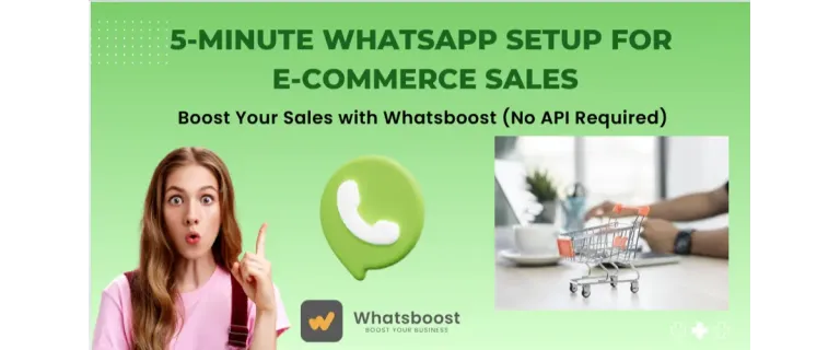 Impulsa tus ventas en e-commerce en 5 minutos con WhatsApp.