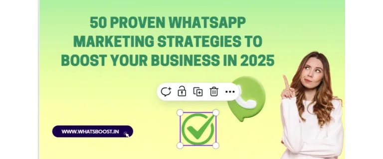 50 Estrategias de Marketing en WhatsApp que Impulsarán tu Negocio en 2025