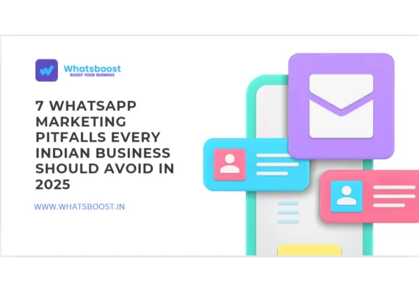 7 trampas de marketing en WhatsApp que las empresas indias deben evitar en 2025