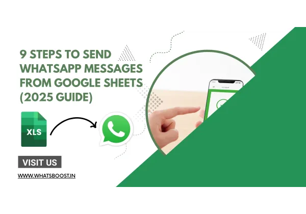 Guía 2025: 9 Pasos para Enviar Mensajes de WhatsApp Directamente desde Google Sheets