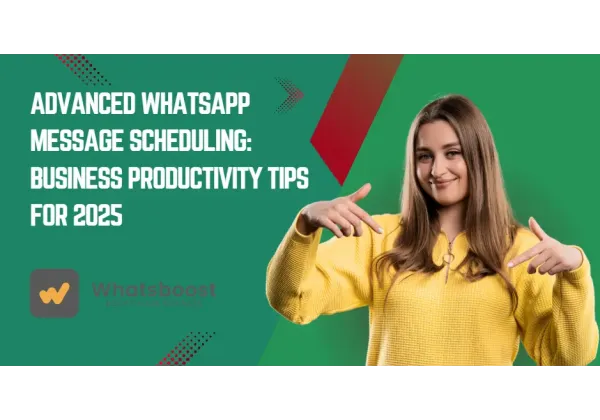 Programación Avanzada de Mensajes en WhatsApp: Trucos de Productividad para Equipos Ocupados y Profesionales Exigentes