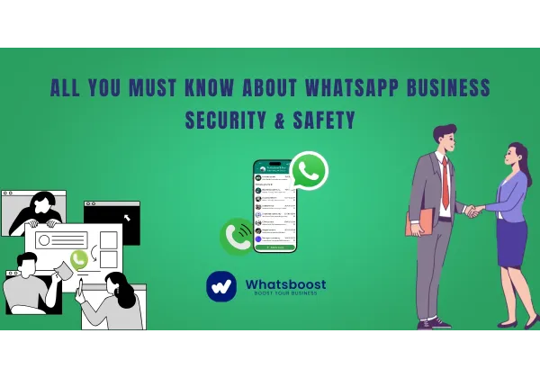 Seguridad en WhatsApp Business: Guía definitiva para proteger tu empresa