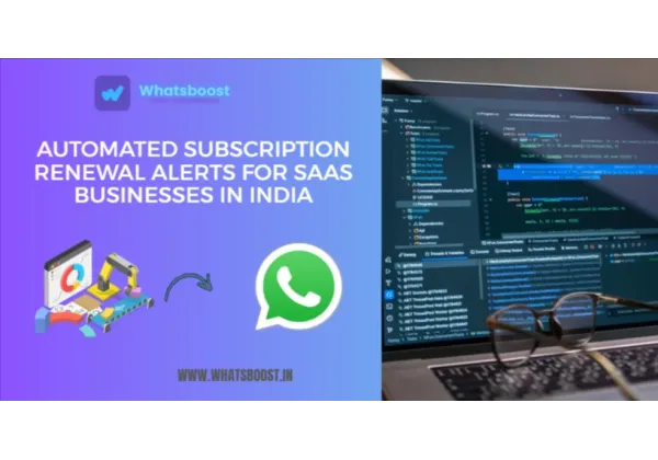 Aumenta tu Retención: Alertas de Renovación Automáticas vía WhatsApp para SaaS en India