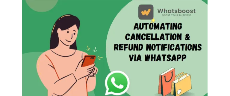 WhatsApp al Rescate: Notificaciones Automáticas de Cancelaciones y Reembolsos