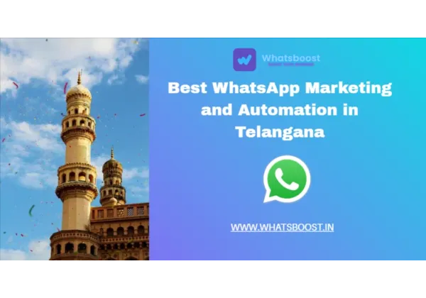 Marketing y automatización en WhatsApp: La mejor estrategia para negocios en Telangana