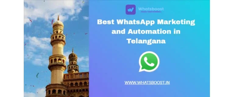 Marketing y automatización en WhatsApp: La mejor estrategia para negocios en Telangana
