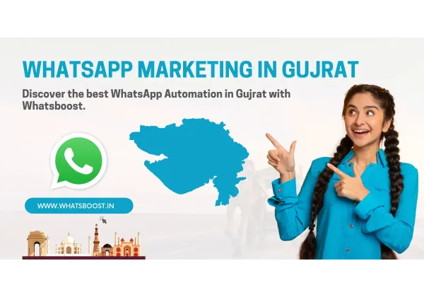 WhatsApp en Gujrat: Estrategias de Marketing y Automatización que Transforman tu Empresa