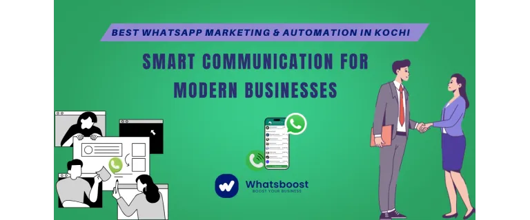 WhatsApp: La Mejor Estrategia de Marketing y Automatización en Kochi – Comunicación Inteligente para Empresas Modernas