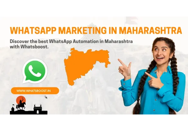 Marketing en WhatsApp de Alto Impacto: Automatización Efectiva para Empresas en Maharashtra