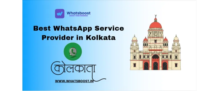 Kolkata: El Mejor Proveedor de Servicios WhatsApp para Empresas