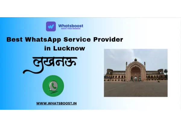 Conecta y crece: la solución de WhatsApp más eficaz para los negocios de Lucknow