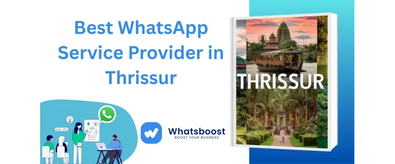 Thrissur: El mejor servicio de WhatsApp para impulsar tu negocio local
