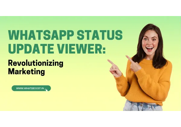 Impulsa tu marketing en WhatsApp con la nueva herramienta de visualización de estados