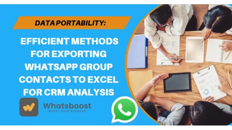Data Portability: Efficient Methods for Exporting WhatsApp Group Contacts to Excel for CRM Analysis
