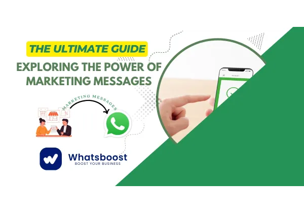 Conecta y Convierte: El Poder de los Mensajes de Marketing en WhatsApp