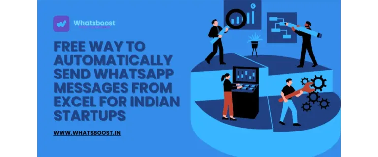 Envía mensajes de WhatsApp automáticamente desde Excel: La solución gratuita para startups indias