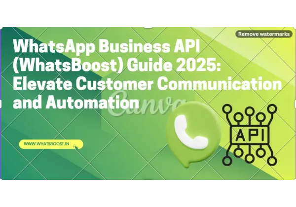 Potencia tu Comunicación Empresarial con la API de WhatsApp Business: Estrategias Innovadoras para 2025