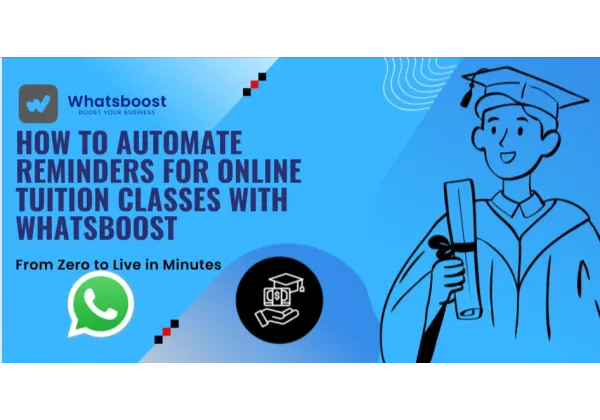 Automatiza recordatorios de clases online vía WhatsApp y asegura la asistencia perfecta