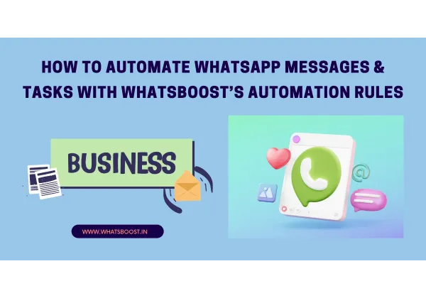 Automatiza tus Mensajes y Tareas en WhatsApp con Reglas Inteligentes