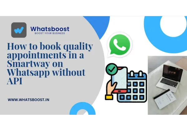Reserva citas de calidad en WhatsApp sin API: la guía definitiva