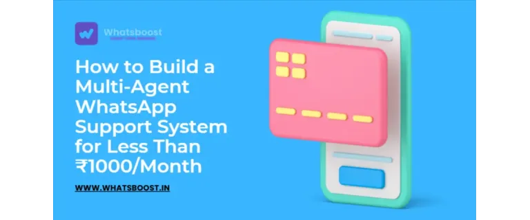 Soporte Multiagente en WhatsApp por menos de ₹1000 al Mes: Guía Definitiva