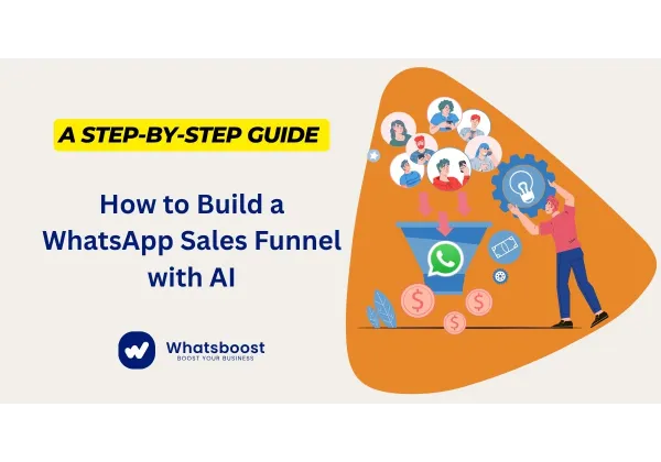 Construye un Embudo de Ventas en WhatsApp con IA: Guía Paso a Paso