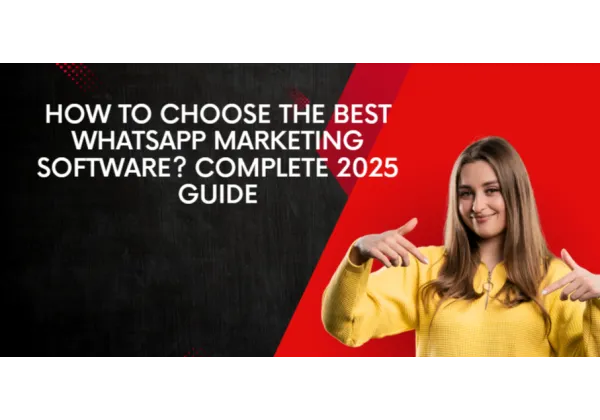 Guía Definitiva 2025: Cómo Elegir el Mejor Software de Marketing en WhatsApp