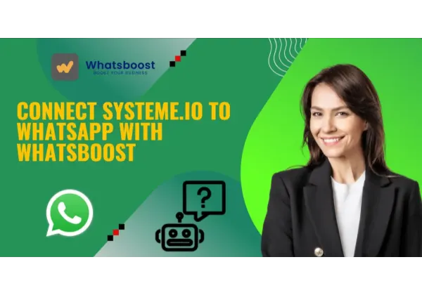 Conecta Systeme.io con WhatsApp sin API: Automatiza tus mensajes en minutos