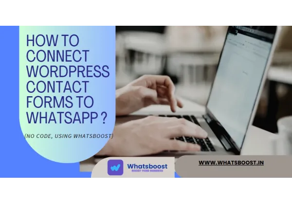 Conecta tus formularios de WordPress a WhatsApp sin escribir una línea de código
