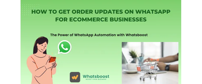 Actualiza tus pedidos en tiempo real: La guía esencial de WhatsApp para eCommerce