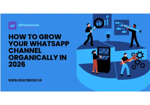 Impulsa tu Canal de WhatsApp de forma Orgánica en 2026: Guía Definitiva de Estrategias Efectivas