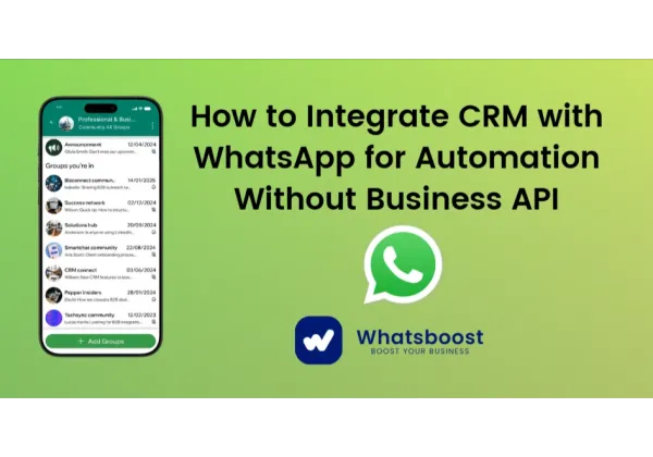 Automatiza tu CRM con WhatsApp sin la API oficial