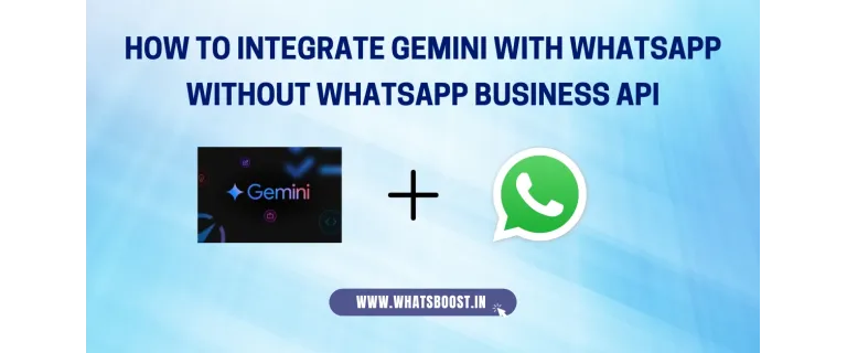 Integra Gemini con WhatsApp sin la API Business: Guía 2025