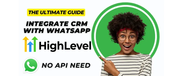 Integra GoHighLevel con WhatsApp sin la API Business