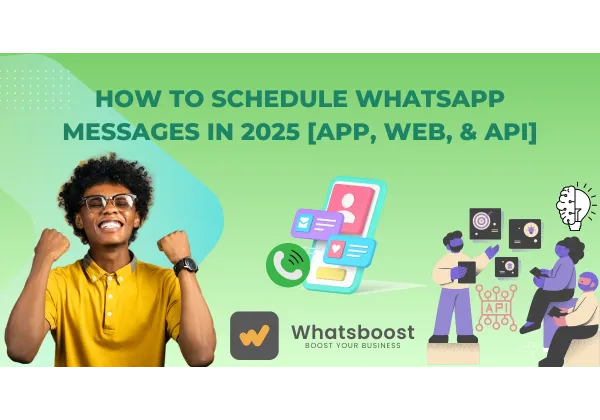 Programar Mensajes en WhatsApp 2025: Guía Completa para Apps, Web y API