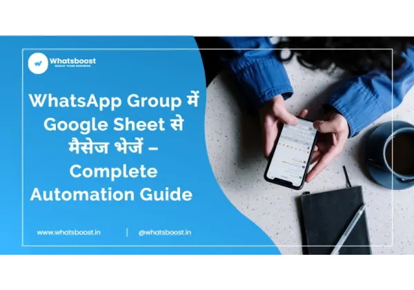 Envío automático de mensajes a grupos de WhatsApp desde Google Sheets: Guía completa de automatización