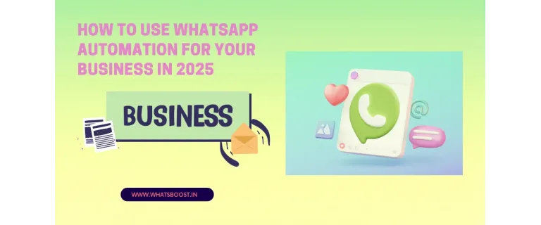 Automatiza tu Negocio con WhatsApp: Estrategias Clave para 2025