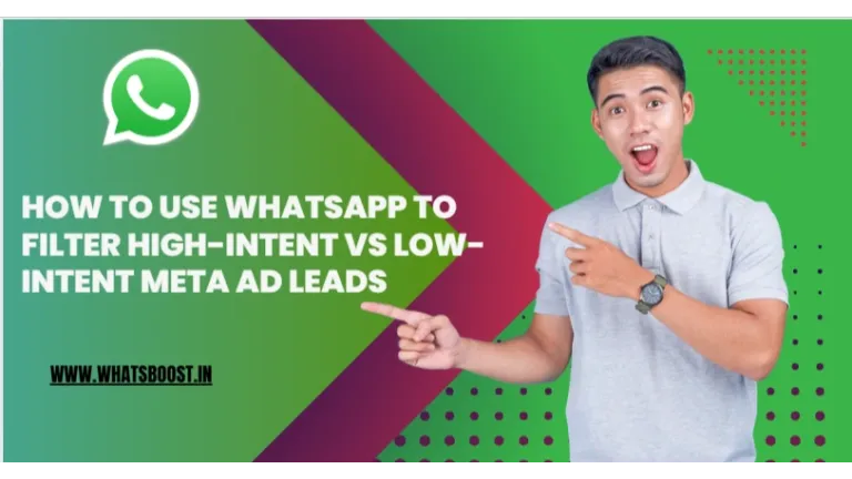 WhatsApp: la herramienta definitiva para separar leads Meta de intención alta y baja