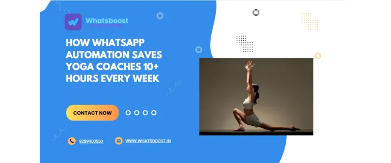 Ahorra Más de 10 Horas Semanales: La Automatización de WhatsApp para Entrenadores de Yoga