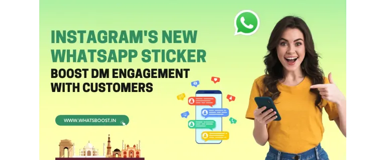 Impulsa tus mensajes directos: el nuevo sticker de WhatsApp en Instagram