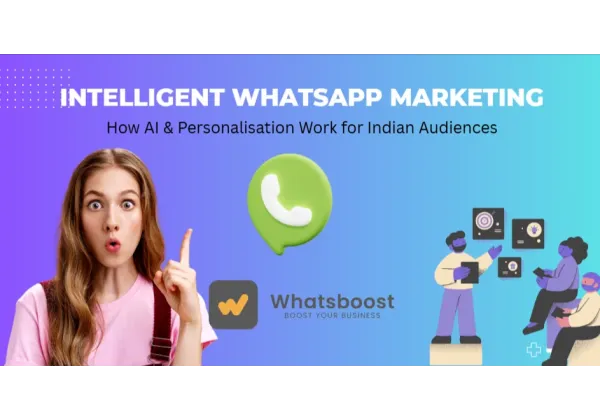 Marketing Inteligente en WhatsApp: IA y Personalización que Conquistan a la Audiencia India