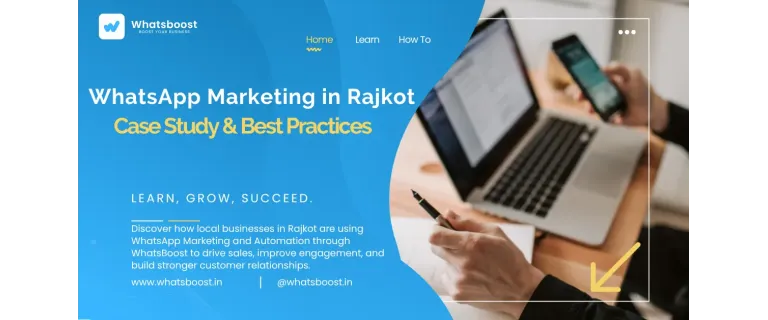 Marketing WhatsApp en Rajkot: Caso de éxito y mejores prácticas 2025