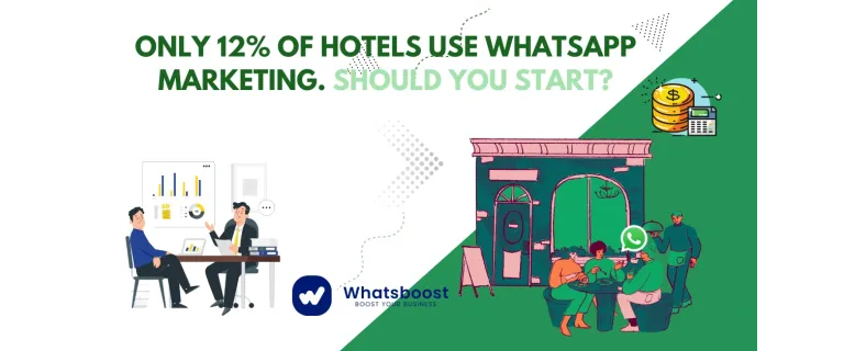 Solo el 12 % de los hoteles usan WhatsApp: ¿Estás listo para cambiar las reglas del juego?