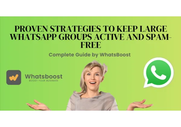 Secretos para mantener grupos de WhatsApp grandes activos y sin spam