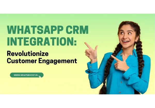 Impulsa tu CRM con el Poder de los Chatbots de WhatsApp