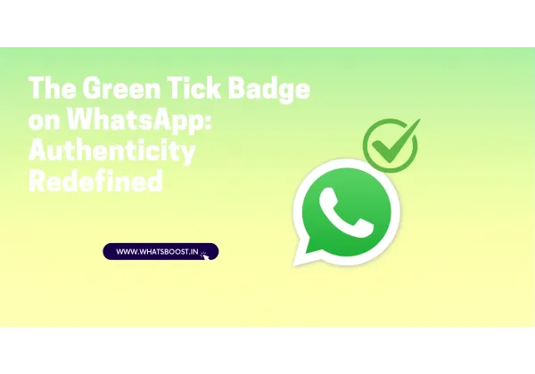 Descubre el sello verde de WhatsApp y conquista la confianza de tus clientes.